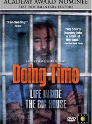 Doing Time: Life Inside the Big House