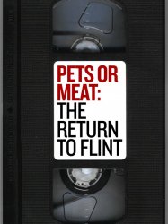 Pets or Meat: The Return to Flint