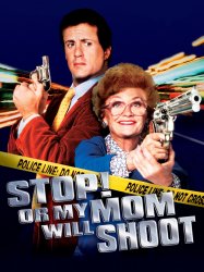 Stop! Or My Mom Will Shoot