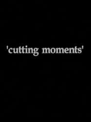 Cutting Moments