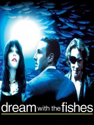 Dream with the Fishes