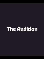 The Audition