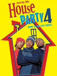 House Party 4: Down to the Last Minute