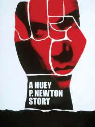 A Huey P. Newton Story