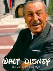 Walt: The Man Behind the Myth