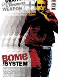 Bomb the System