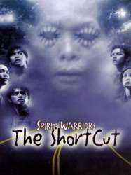 Spirit Warriors: The Shortcut