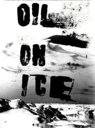 Oil on Ice