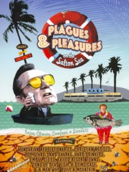 Plagues and Pleasures on the Salton Sea