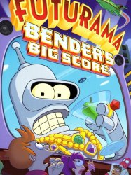 Futurama: Bender's Big Score