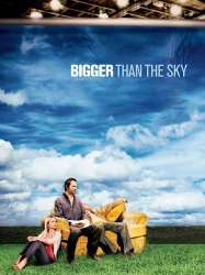 Bigger Than the Sky