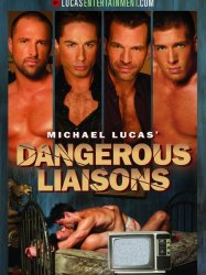 Michael Lucas' Dangerous Liaisons