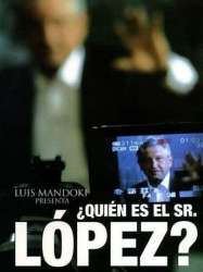 ¿Quién es el Señor López?