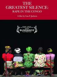 The Greatest Silence: Rape in the Congo