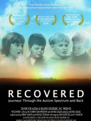 Recovered: Journeys Through the Autism Spectrum and Back