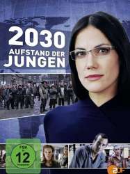 2030 – Aufstand der Jungen