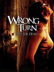 Wrong Turn 3: Left for Dead