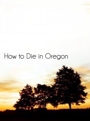 How to Die in Oregon