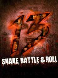 Shake, Rattle & Roll 13