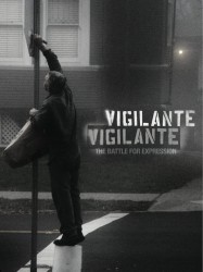 Vigilante Vigilante: The Battle for Expression