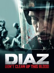 Diaz – Don't Clean Up This Blood