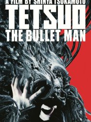 Tetsuo: The Bullet Man