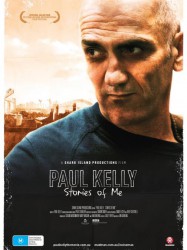 Paul Kelly: Stories of Me