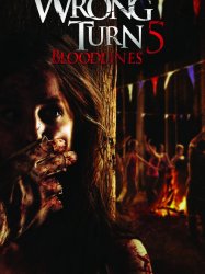 Wrong Turn 5: Bloodlines