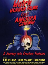 Watch Horror Films, Keep America Strong!