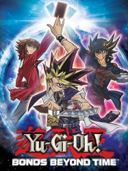 Yu-Gi-Oh!: Bonds Beyond Time