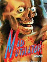 Mad Mutilator