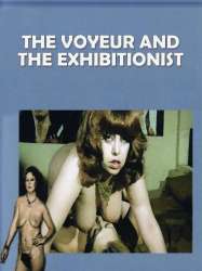 The Voyeur and the Exhibitionist