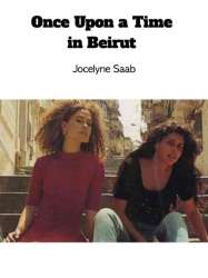 Once Upon a Time in Beirut