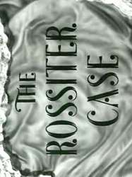 The Rossiter Case