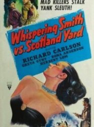 Whispering Smith Vs. Scotland Yard