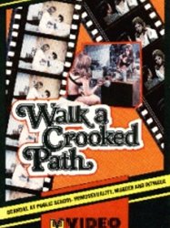 Walk a Crooked Path