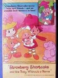 Strawberry Shortcake and the Baby Without a Name