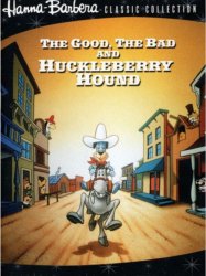 The Good, the Bad and Huckleberry Hound