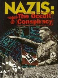 Nazis: The Occult Conspiracy