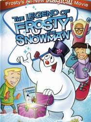 The Legend of Frosty the Snowman