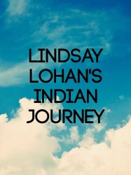 Lindsay Lohan's Indian Journey