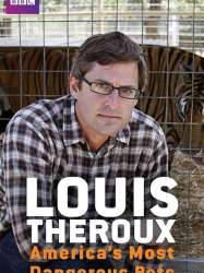 Louis Theroux: America's Most Dangerous Pets