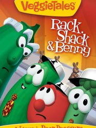 VeggieTales: Rack, Shack & Benny