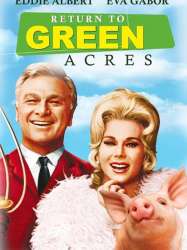 Return to Green Acres