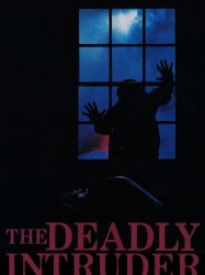 The Deadly Intruder