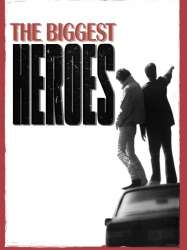 The Biggest Heroes