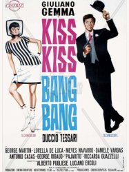Kiss Kiss...Bang Bang
