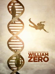 The Reconstruction of William Zero