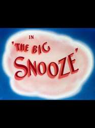 The Big Snooze