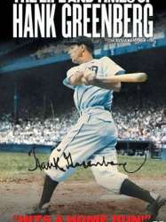 The Life and Times of Hank Greenberg